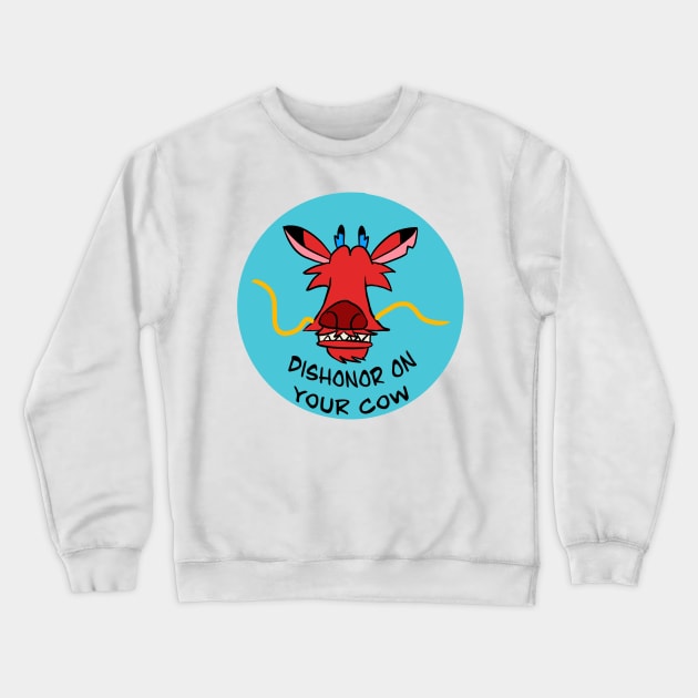 Dishonor on your cow Crewneck Sweatshirt by Kale's Art